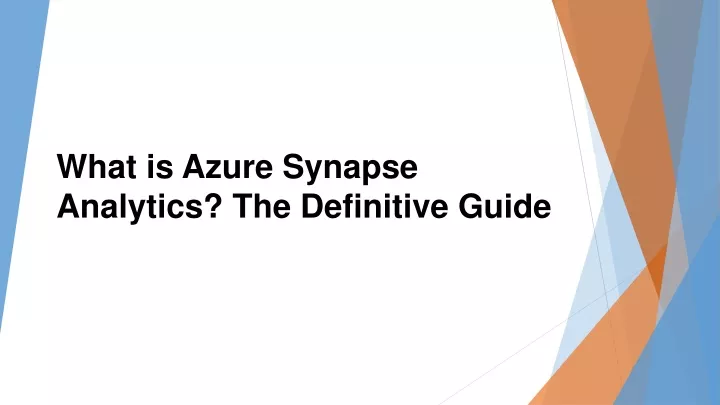 what is azure synapse analytics the definitive