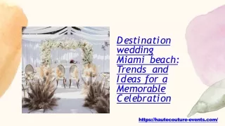 Destination wedding Miami beach Trends and Ideas for a Memorable Celebration