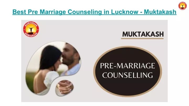 best pre marriage counseling in lucknow muktakash