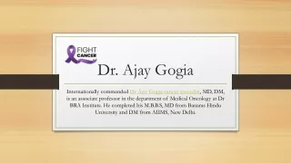 Cancer Specialist in Delhi | Dr. Ajay Gogia