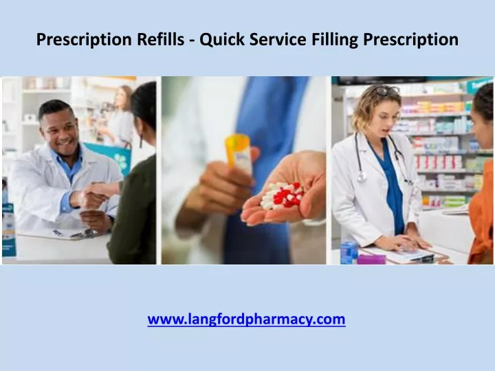 prescription refills quick s ervice f illing