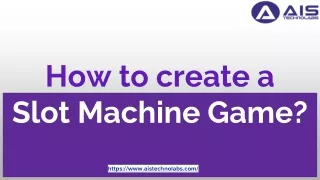 How to create a   Slot Machine Game_