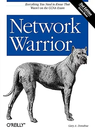 (PDF/DOWNLOAD) Network Warrior: Everything You Need to Know That Wasn't on the C