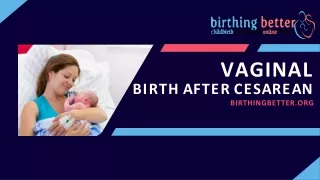 Vaginal birth after cesarean