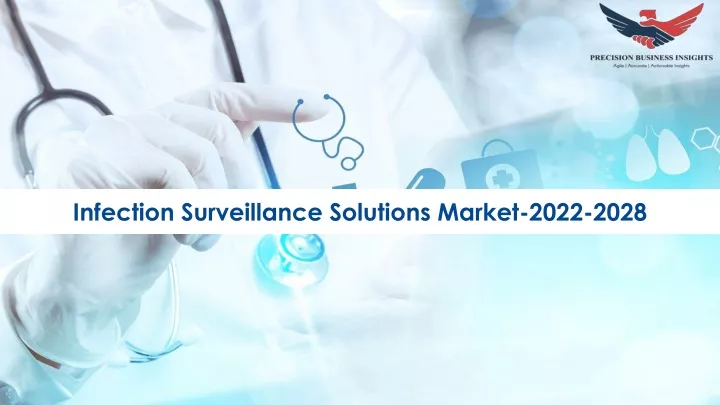 infection surveillance solutions market 2022 2028