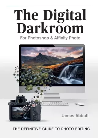 _PDF_ The Digital Darkroom: The Definitive Guide to Photo Editing