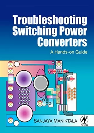 $PDF$/READ/DOWNLOAD Troubleshooting Switching Power Converters: A Hands-on Guide