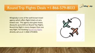 Book Cheap Round Trip Flight Deals  1-866-579-8033
