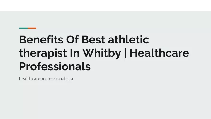 benefits of best athletic therapist in whitby healthcare professionals