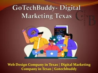 Web Design Company in Texas | Digital Marketing Company in Texas | Gotechbuddy