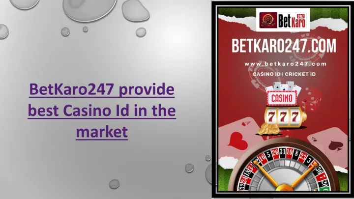 betkaro247 provide best casino id in the market