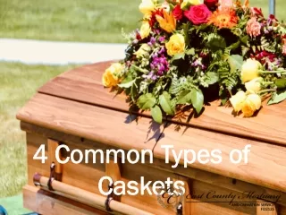 4 Common Types of Caskets