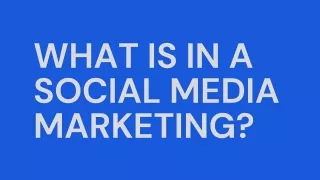 What is in a social media marketing