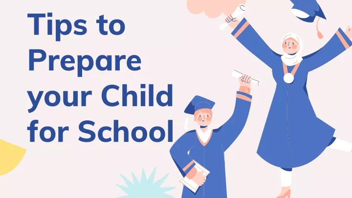 tips to prepare your child for school