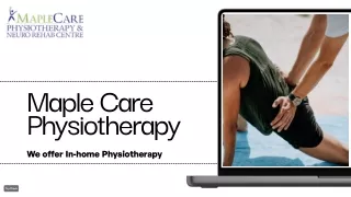 Home physiotherapy Ottawa - MapleCare Physiotherapy & Neuro Rehab Centre