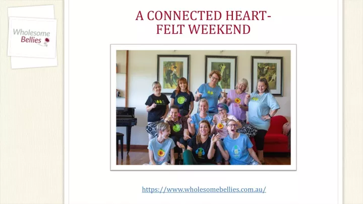 a connected heart felt weekend