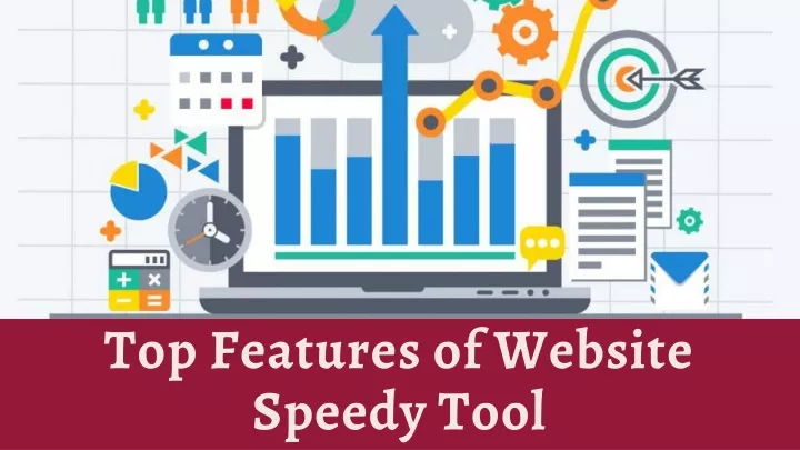 top features of website speedy tool