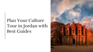 Plan Your Culture Tour in Jordan with Best Guides