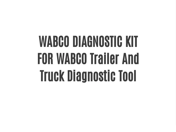 wabco diagnostic kit for wabco trailer and truck