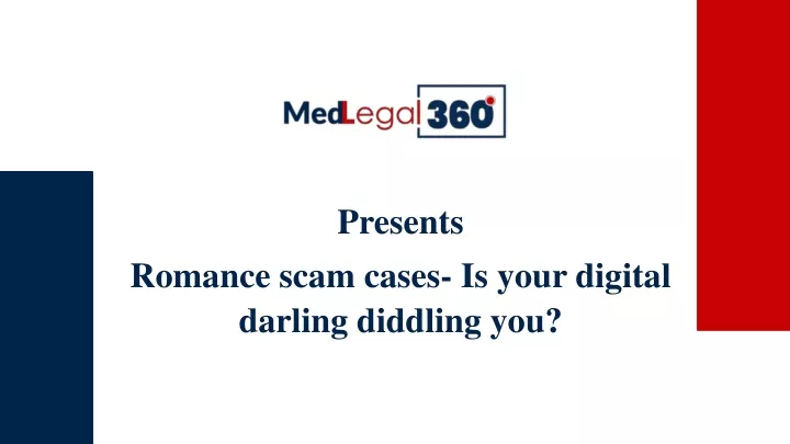 presents romance scam cases is your digital