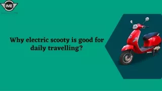 Why is electric scooty good for daily traveling