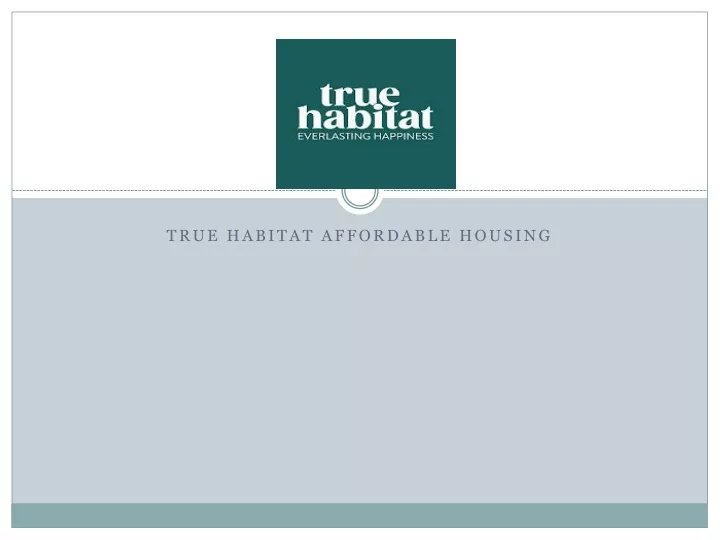 true habitat affordable housing