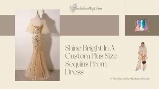 shine bright in a custom plus size sequins prom