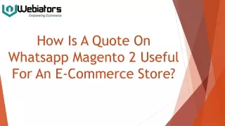 how is a quote on whatsapp magento 2 useful for an e commerce store