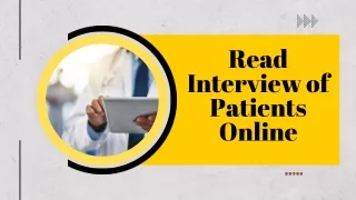 Read Interview of Patients Online| Patients Interview Online