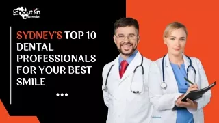 Sydney's Top Dental Professionals For Your Best Smile