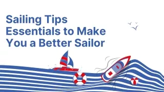 Sailing Tips Essentials to Make You a Better Sailor