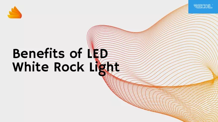 benefits of led white rock light