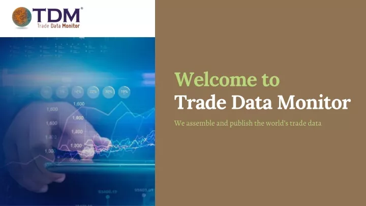 welcome to trade data monitor we assemble