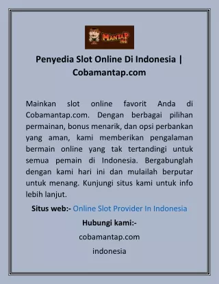 Penyedia Slot Online Di Indonesia  Cobamantap