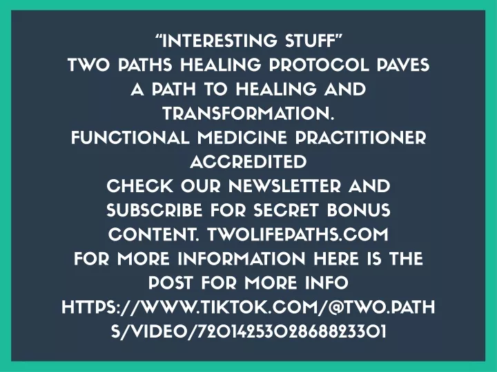 interesting stuff two paths healing protocol