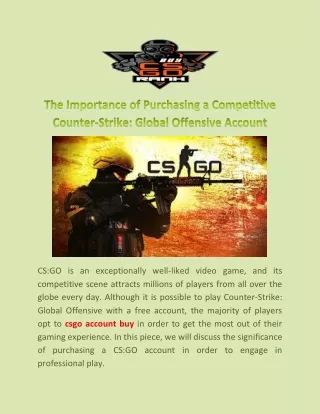 cs go is an exceptionally well liked video game