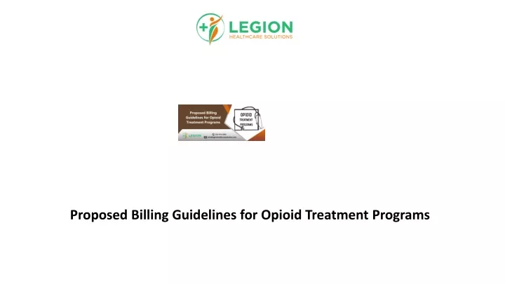 proposed billing guidelines for opioid treatment