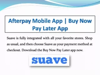Afterpay Mobile App | Buy Now Pay Later App | Suave