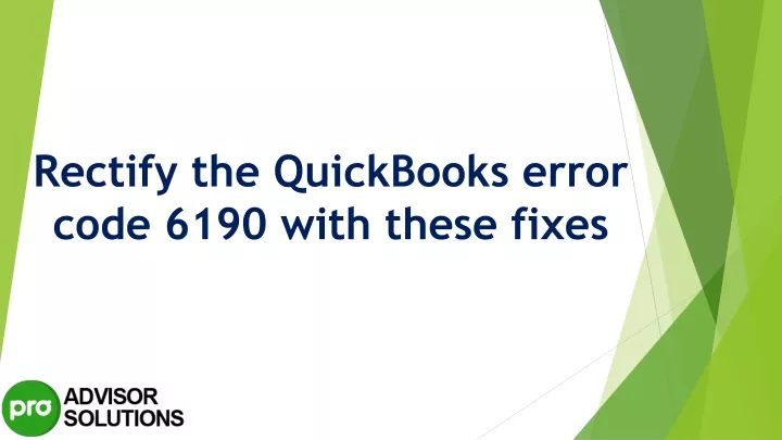 rectify the quickbooks error code 6190 with these fixes