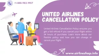 United Airlines Cancellation Policy |  1-888-982-1907