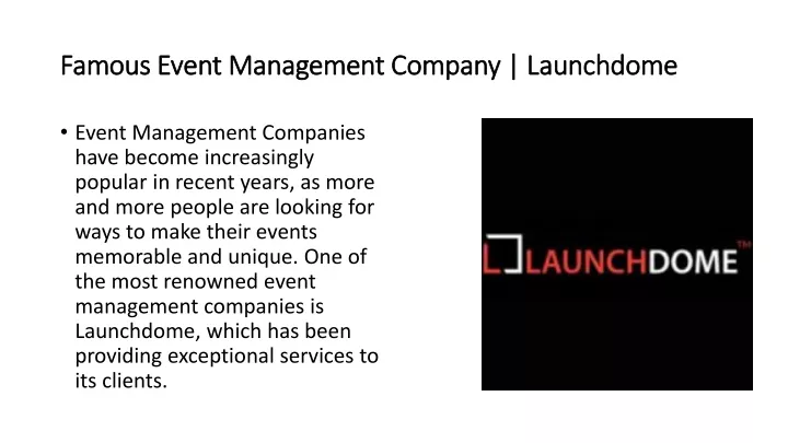 famous event management company launchdome