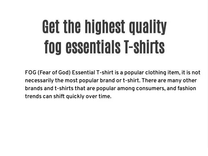 get the highest quality fog essentials t shirts