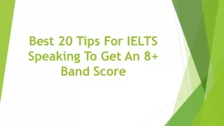Best 20 Tips For IELTS Speaking To Get