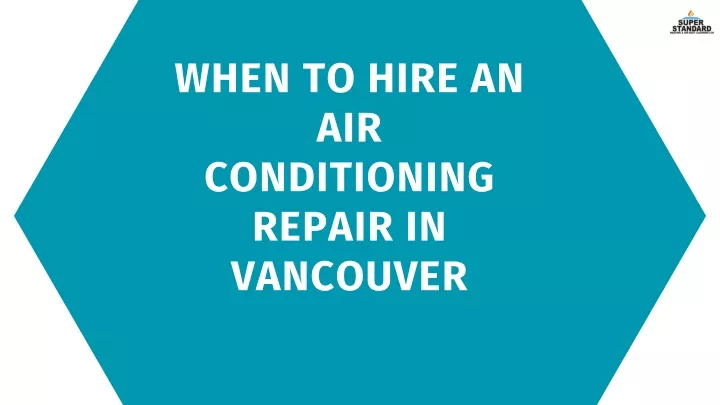 when to hire an air conditioning repair