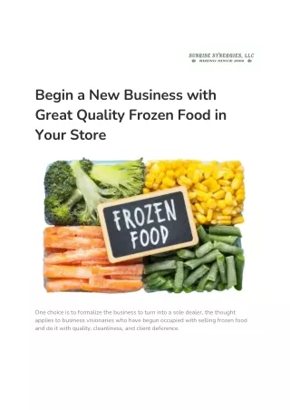begin a new business with great quality frozen