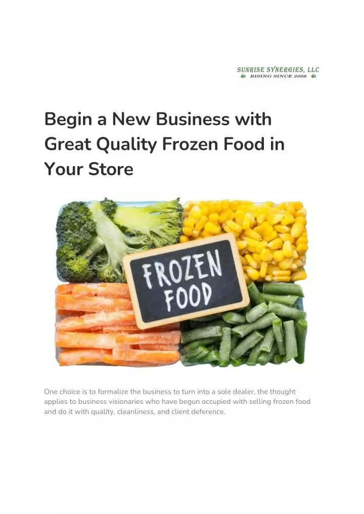 begin a new business with great quality frozen