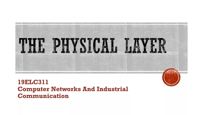 19elc311 computer networks and industrial