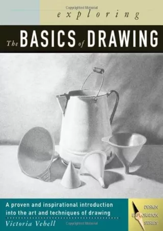 (PDF/DOWNLOAD) Exploring The Basics of Drawing (Design Concepts)