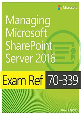 (PDF/DOWNLOAD) Exam Ref 70-339 Managing Microsoft SharePoint Server 2016