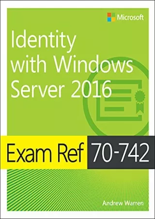 PDF/BOOK Exam Ref 70-742 Identity with Windows Server 2016